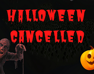 Halloween Cancelled