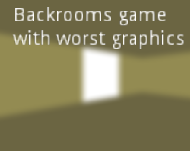 Cover image for The backrooms with the worst graphics