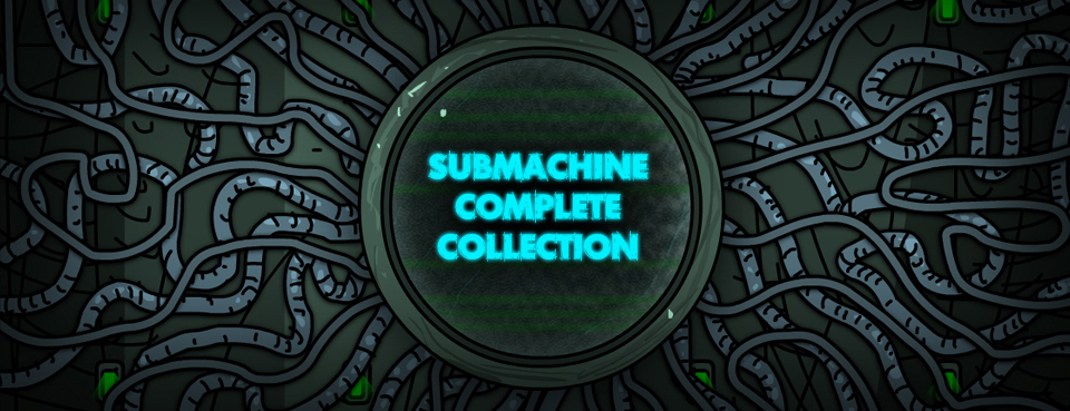 Submachine Complete Collection