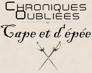 Chroniques Oubliées Cape et d'épée (CO-K)   - Une adaptation du système Chroniques Oubliées pour jouer des aventures Cape et d'Epée 