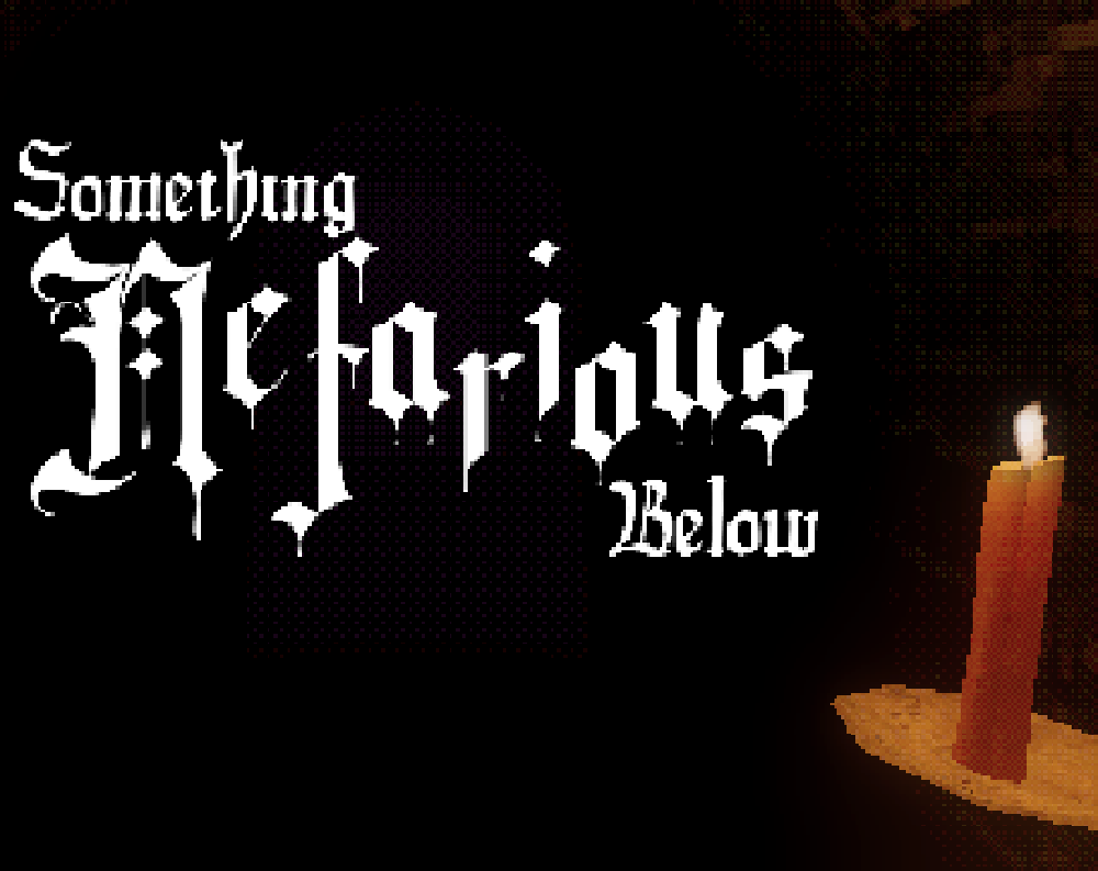 Something Nefarious Below