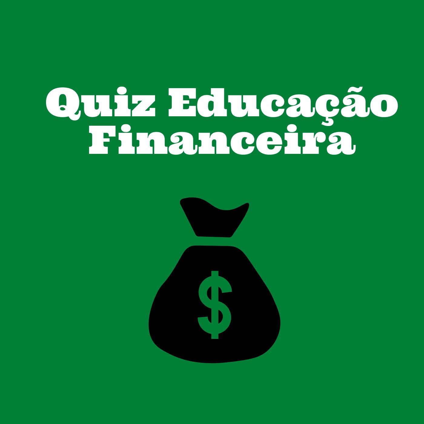 Quiz Educação Financeira By RafitoF