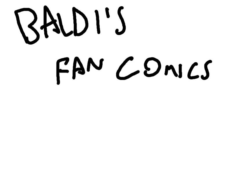 Baldi's Fan Comics