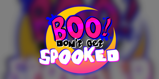Cover image for BOO! Don't Get Spooked [NEW COMING SOON]