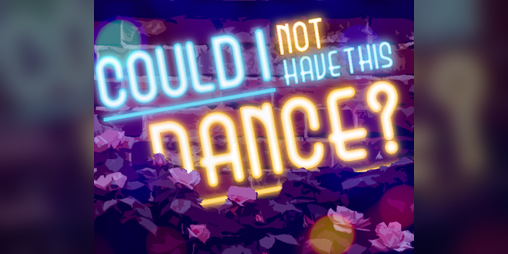 Cover image for Could I Not Have This Dance?