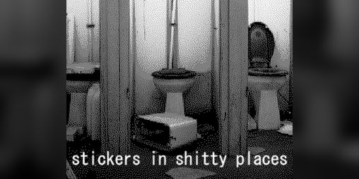 Cover image for stickers in shitty places