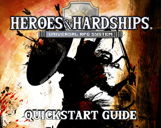 Heroes & Hardships Quickstart Guide  