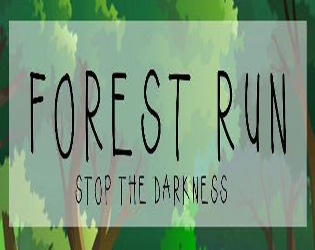 Forest Run - Stop the Darkness