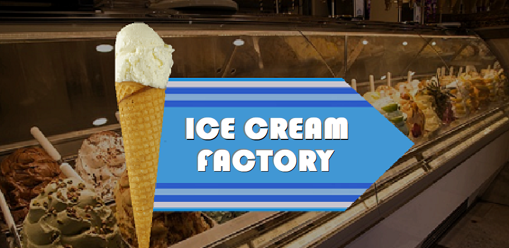 Ice Cream Factory