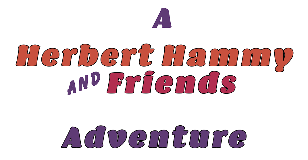 Herbert Hammy and Friends Adventure - The Grand Canyon