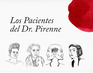 Los Pacientes del Dr. Pirenne   - Un set de personajes con peculiares afecciones físicognitivas perfectos para una partida de PsiRun 