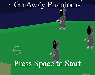 Go Away Phantoms