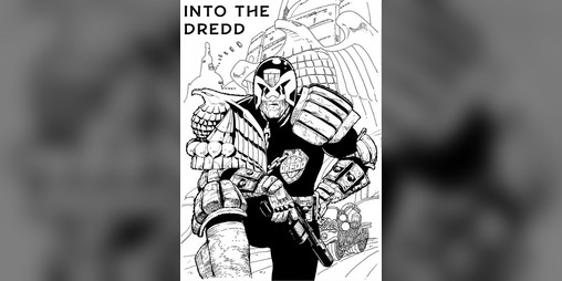 Cover image for Into the Dredd