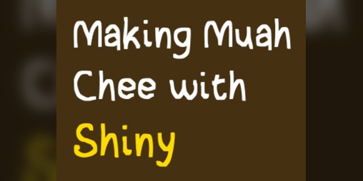 Cover image for Making Muah Chee with Shiny ✨