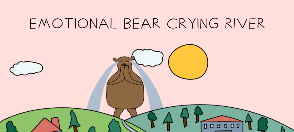 Emotional Bear Crying River