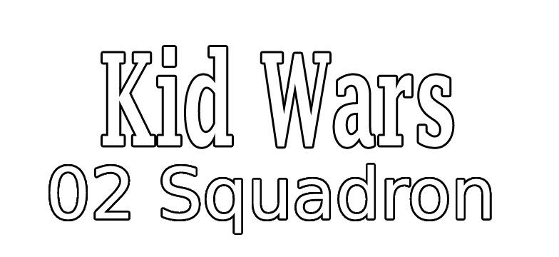 Kid Wars - 02 Squadron: Book 1