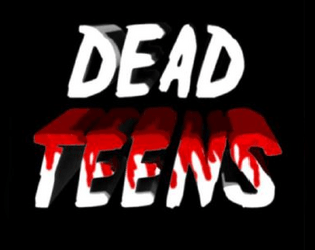 A LOT OF DEAD TEENS  