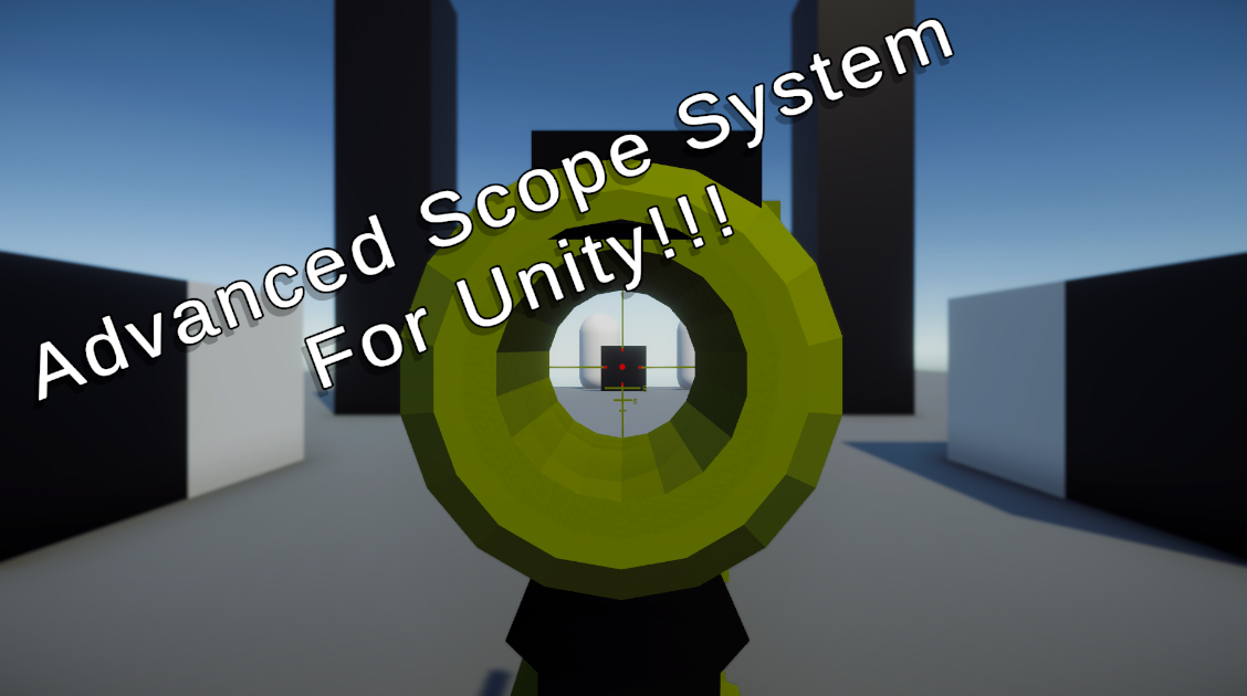 FREE Advanced Scope System - Unity Asset