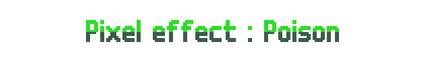 Pixel-Art Effect : Poison
