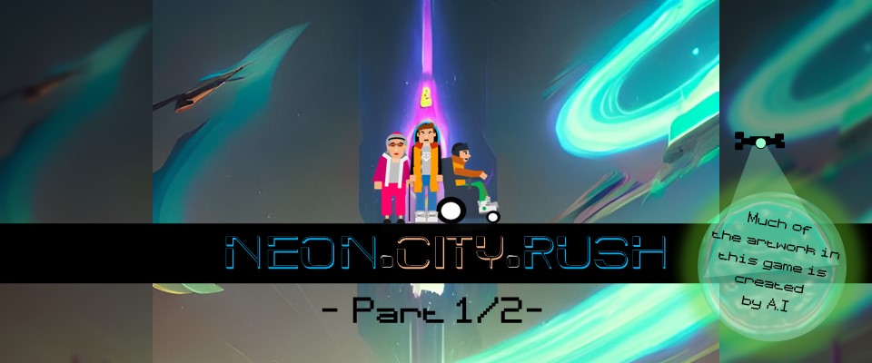Neon City Rush - PART 1