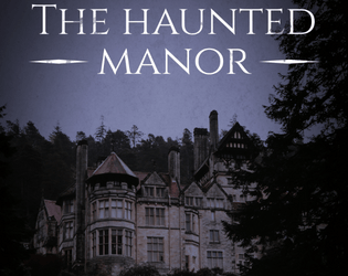 The haunted Manor   - A creepy case for Brindlewood Bay. 