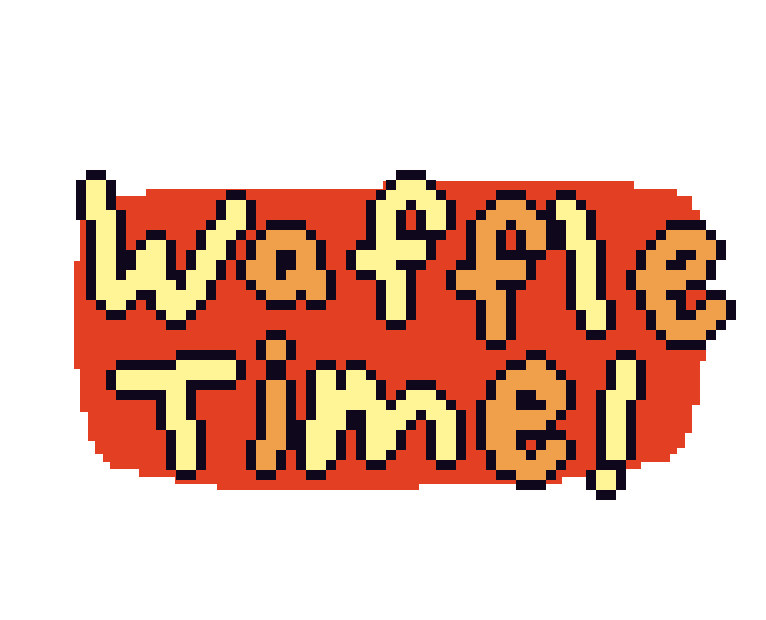 Waffle Time!