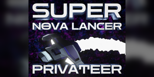 Cover image for Super Nova Lancer: Privateer