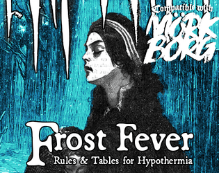 Frost Fever   - The art of dying from Hypothermia. 