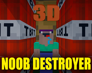 3D NOOB DESTROYER
