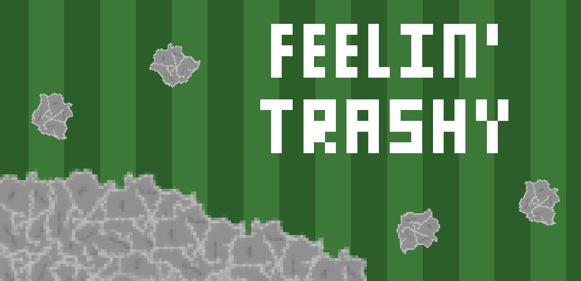 Feelin' Trashy
