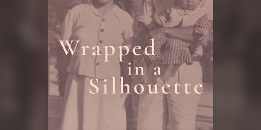 Cover image for Wrapped in a Silhouette
