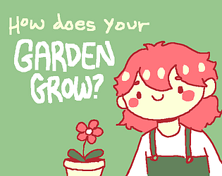 how does your garden grow?