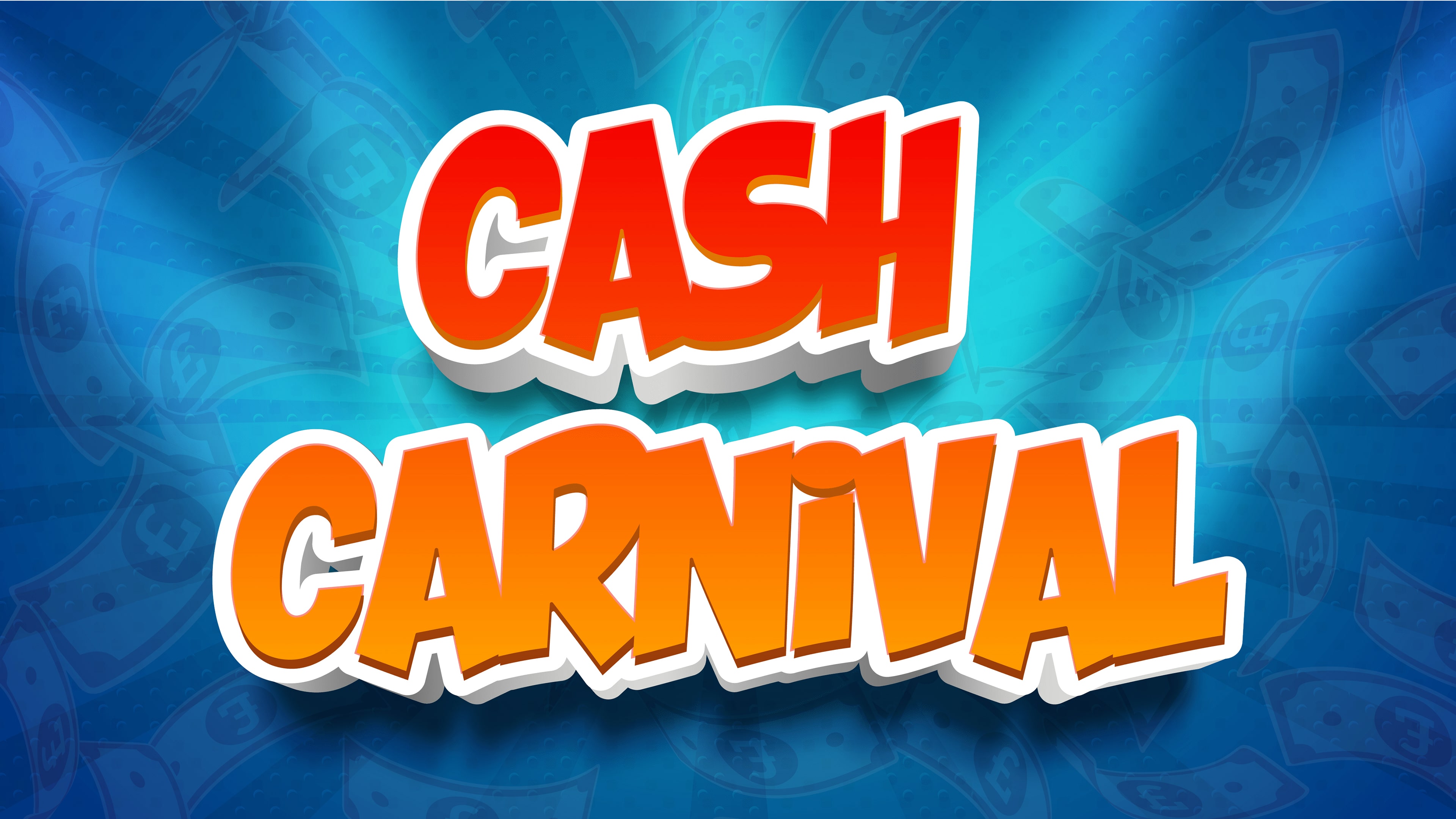 Cash Carnival