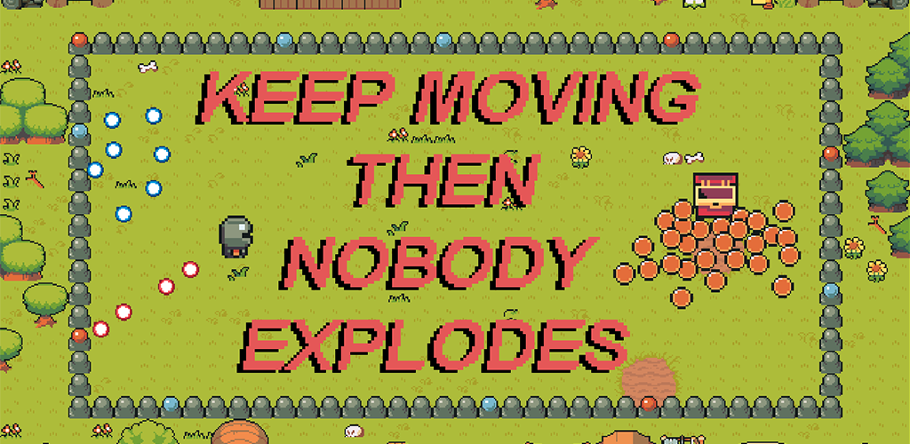 KeepMovingThenNobodyExplodes