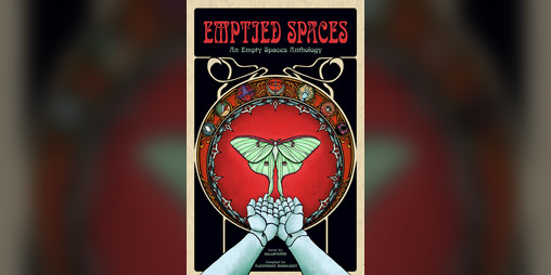 Cover image for Emptied Spaces: An Empty Spaces Anthology