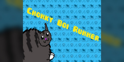 Cover image for Chonky Boi Runner