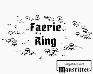 Faerie Ring   - A little supplement for Mausritter 