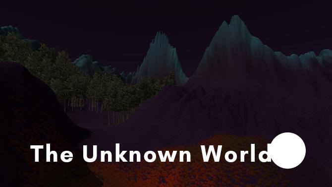 The Unknown World