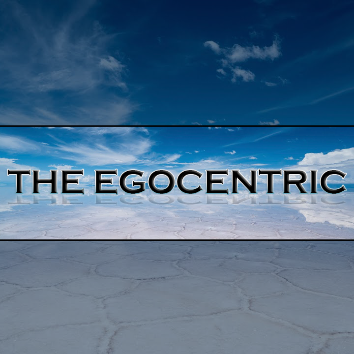 The Egocentric