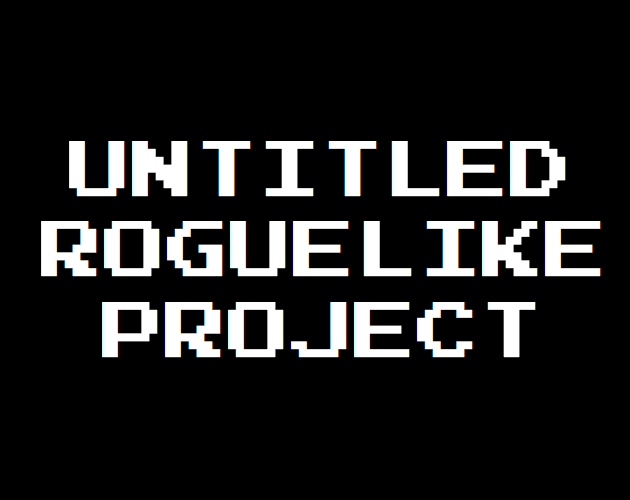 Untitled RogueLike Project