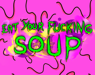 EAT YOUR FUCKING SOUP - DEMO