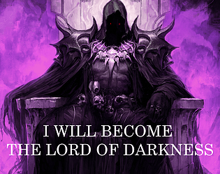 I Will Become The Lord Of Darkness