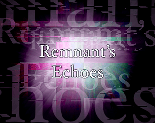 Remnant's Echoes
