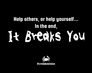 It Breaks You  