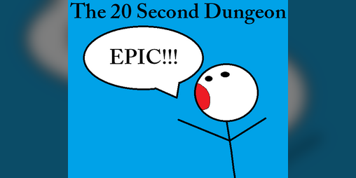 Cover image for The 20 Second Dungeon