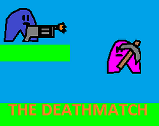 THE DEATHMATCH