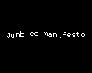 jumbled manifesto