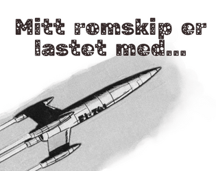 [Norwegian] Mitt romskip er lastet med...  