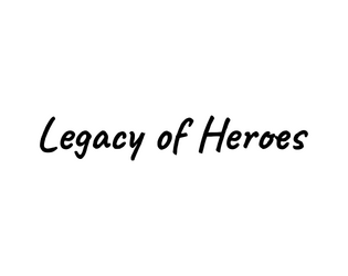 Legacy of Heroes  