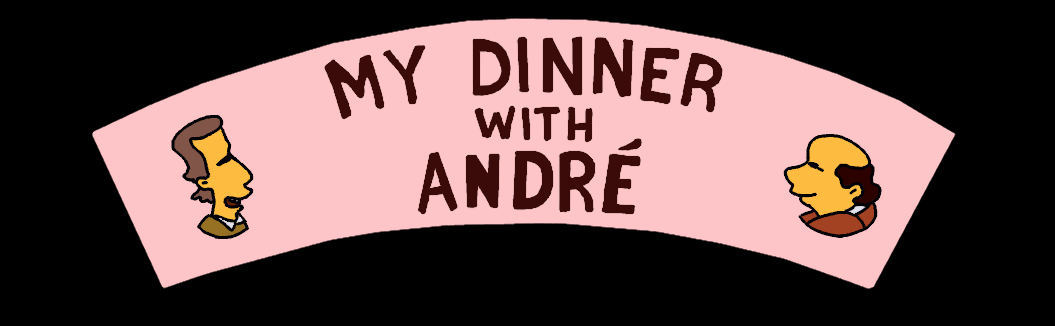 My Dinner with André